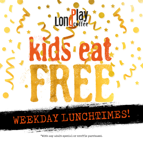 Kids eat free at LongPlay Coffee on weekday lunchtimes
